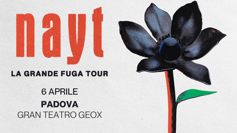 Nayt – La Grande Fuga Tour