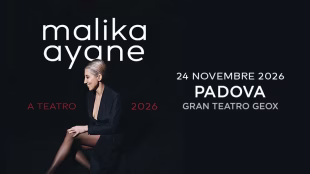 Gran Teatro Geox (PD) &ndash; MALIKA AYANE &ndash; A Teatro 2026 &ndash; 24 Novembre 2026