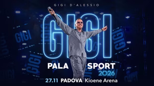 Kioene Arena (PD) &ndash; GIGI D&rsquo;ALESSIO &ndash; Gigi Palasport &ndash; 27 Novembre 2026