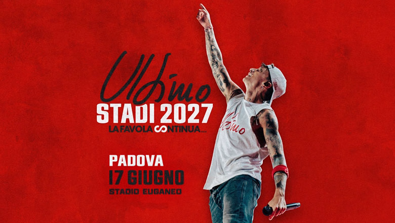 Stadio Euganeo (PD) – ULTIMO – Stadi 2027 La Favola Continua – 17 Giugno 2027