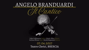 Teatro Clerici (BS) &ndash; ANGELO BRANDUARDI &ldquo;Il Cantico Tour 2027&rdquo; &ndash; 7 Aprile 2027