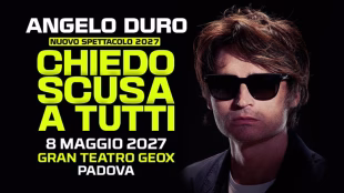 Gran Teatro Geox (PD) &ndash; Angelo Duro &ndash; 8 Maggio 2027