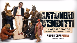 Kioene Arena (PD) – ANTONELLO VENDITTI – 21 Aprile 2027
