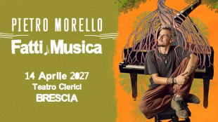 Teatro Clerici (BS) – PIETRO MORELLO – 14 Aprile 2027