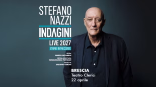 Teatro Clerici (BS) &ndash; STEFANO NAZZI Indagini Live 2027 &ndash; Storie Intrecciate &ndash; 22 Aprile 2027