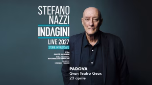 Gran Teatro Geox (PD) &ndash; STEFANO NAZZI Indagini Live 2027 &ndash; Storie Intrecciate &ndash; 23 Aprile 2027